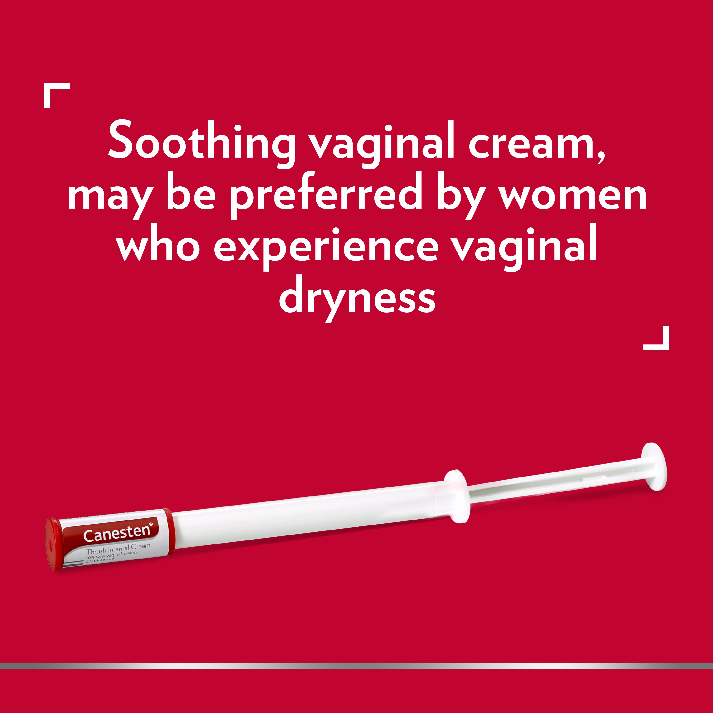 Canesten applicator with the caption Soothing vaginal cream, may be preferred by women who experience vaginal dryness